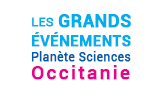 Les grands événements de Planète Sciences Occitanie