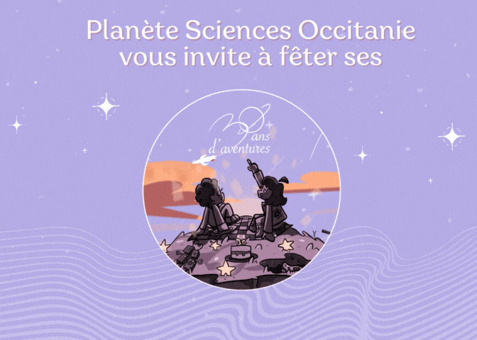 Lire la suite à propos de l’article Planète Sciences Occitanie fête ses 30 ans d’aventures !