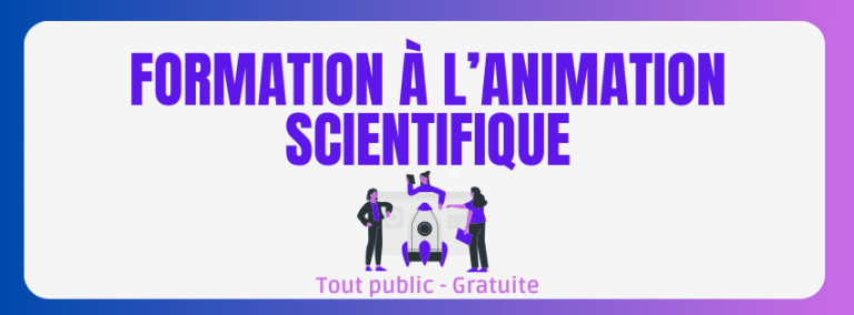 Lire la suite à propos de l’article Formation de rentrée 2025 ! Rejoins nous pour découvrir l’animation scientifique !