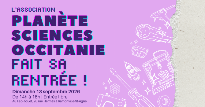 Planète Sciences Occitanie fait sa rentrée !